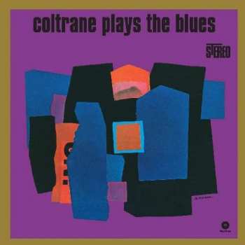 LP John Coltrane: Coltrane Plays The Blues 87318