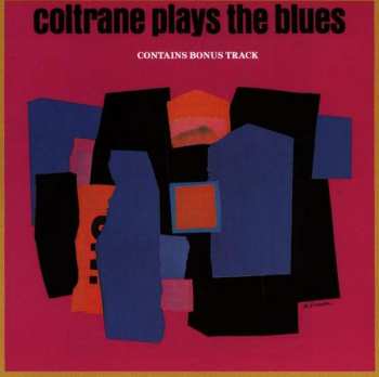 CD John Coltrane: Coltrane Plays The Blues 422273