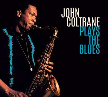 CD John Coltrane: Plays The Blues 326829