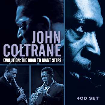 Album John Coltrane: Evolution: The Road To Giant Steps
