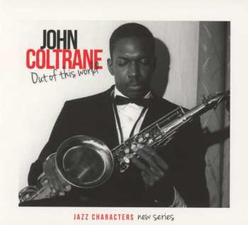 3CD John Coltrane: Out Of This World (jazz Characters) 511982