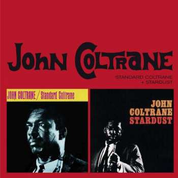 Album John Coltrane: Standard Coltrane + Stardust