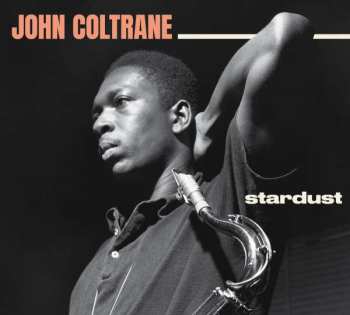 CD John Coltrane: Stardust 185686