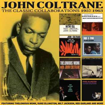 John Coltrane: The Classic Collaborations 1957-1963
