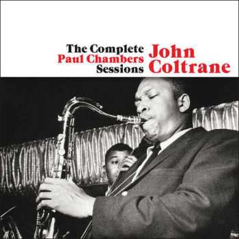 Album John Coltrane: The Complete Paul Chambers Sessions
