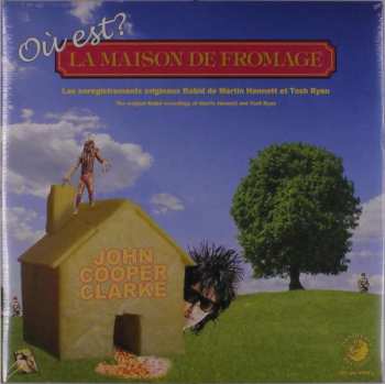 Album John Cooper Clarke: Où Est La Maison De Fromage?