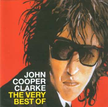 Album John Cooper Clarke: Word Of Mouth: The Very Best Of
