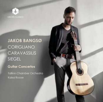Album John Corigliano: Jakob Bangsö - Corigliano / Caravassilis / Siegel