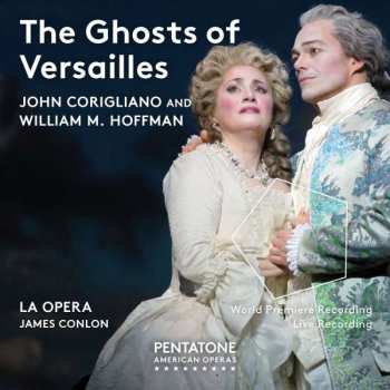 John Corigliano: The Ghosts Of Versailles