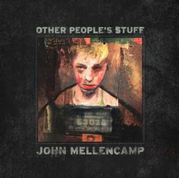 LP John Cougar Mellencamp: Other People’s Stuff  473695