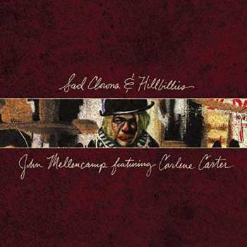 LP John Cougar Mellencamp: Sad Clowns & Hillbillies 46185