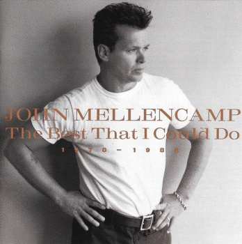 CD John Cougar Mellencamp: The Best That I Could Do (1978-1988) 472839