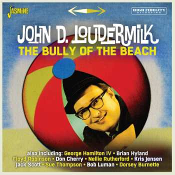 CD John D. Loudermilk: The Bully Of The Beach 489412