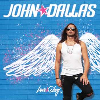 Album John Dallas: Love & Glory