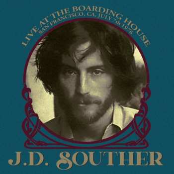 Album John David Souther: Live At The Boarding House, San Francisco, Ca, July 7th 1976