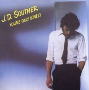 Album John David Souther: You're Only Lonely