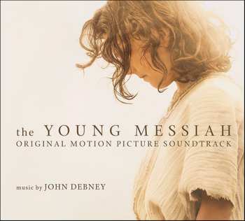 Album John Debney: The Young Messiah (Original Motion Picture Soundtrack)