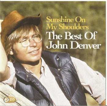 2CD John Denver: Sunshine On My Shoulders / The Best Of John Denver 280407