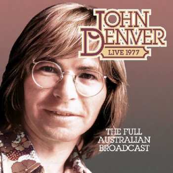 John Denver: The Full Australian, 1977 Broadcast