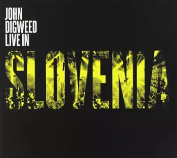 John Digweed: Live In Slovenia