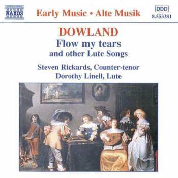 John Dowland: Flow My Tears And Other Lute Songs