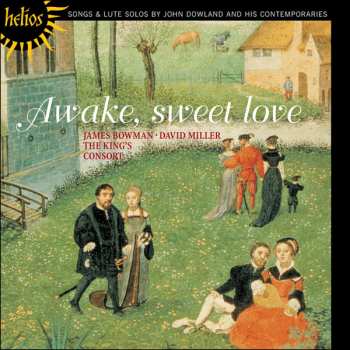 Album John Dowland: Awake, Sweet Love - Songs & Lute Solos By John Dowland And His Contemporaries