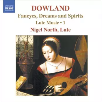 Lute Music, Vol. 1 - Fancyes, Dreams And Spirits