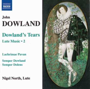 Album John Dowland: Lute Music, Vol. 2 - Dowland's Tears