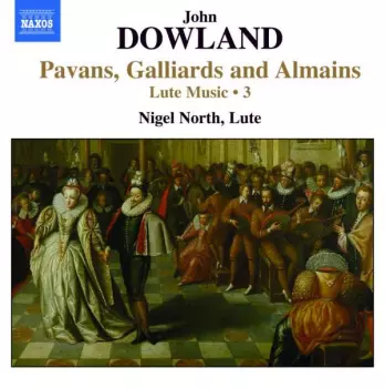 Lute Music, Vol. 3 - Pavans, Galliards And Almains