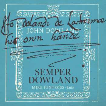 Album John Dowland:  Semper Dowland  