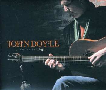 John Doyle: Shadow And Light