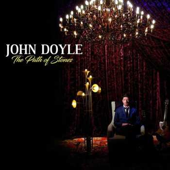 Album John Doyle: The Path Of Stones