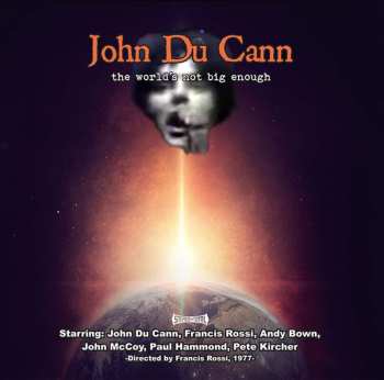 CD John Du Cann: The World's Not Big Enough