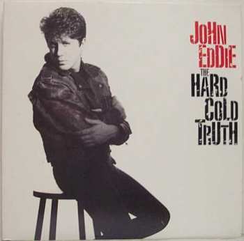 Album John Eddie: The Hard Cold Truth
