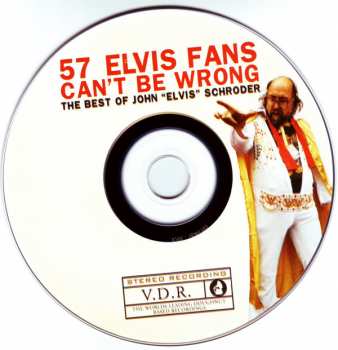 CD John "Elvis" Schroder: 57 Elvis Fans Can't Be Wrong: The Best Of John “Elvis” Schroder 400820