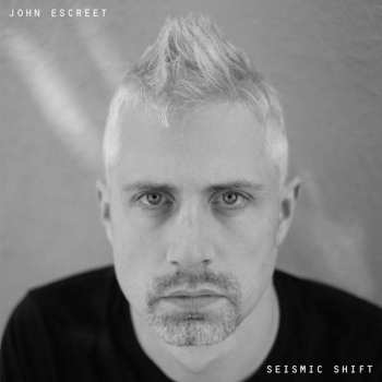 Album John Escreet: Seismic Shift