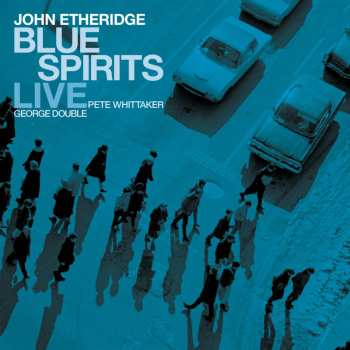 Album John Etheridge: Blue Spirits: Live