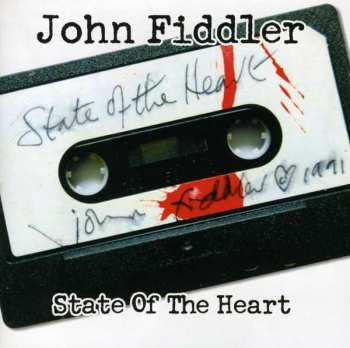 Album John Fiddler: State Of The Heart