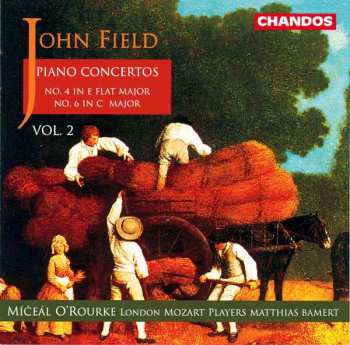 Album John Field: Piano Concertos Vol. 2 (No. 4 In E Flat Major / No. 6 In C Major)