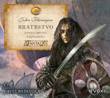 Album John Flanagan: Bratrstvo Kniha Druhá - Nájezdníci