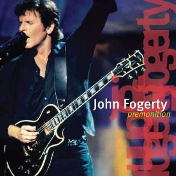 CD John Fogerty: Premonition 47377
