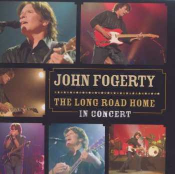 Album John Fogerty: The Long Road Home - In Concert