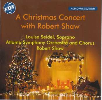 Album John Francis Wade: Atlanta Symphony Orchestra & Chorus - A Christmas Concert With Robert Shaw