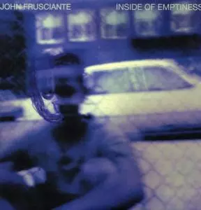John Frusciante: Inside Of Emptiness