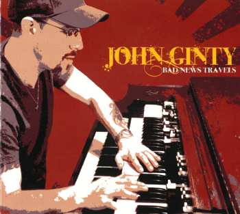 CD John Ginty: Bad News Travels 515609