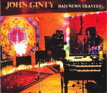 Album John Ginty: Bad News Travels: Live