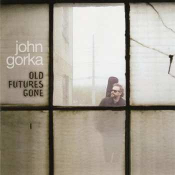 Album John Gorka: Old Futures Gone