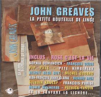 CD John Greaves: La Petite Bouteille De Linge 91472