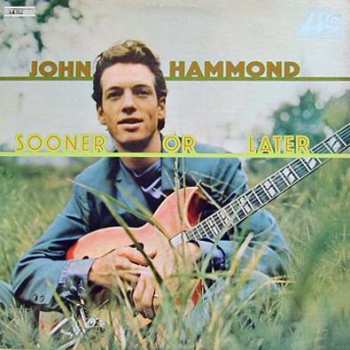Album John Paul Hammond: Sooner Or Later