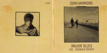 CD John Paul Hammond: Walkin' Blues Live... Chicago & Toronto 513550